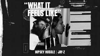 Nipsey Hussle ft. Jay-Z - What It Feels Like From Judas And the Black Messiah The Inspired Album