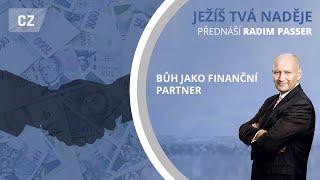 Ježíš tvá naděje - 19  Bůh jako finanční partner