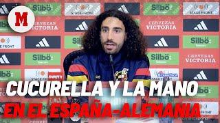 Marc Cucurella  Si los expertos dicen que no es mano pues no lo es