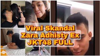 Video Zara Ex JKT48 Viral Full
