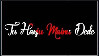 Hanjugam Whatsapp Status  Hanjugam Jubin Nautiyal Status  Hanjugam Jubin Nautiyal Whatsapp Status