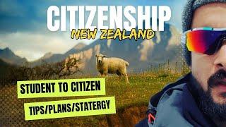 New Zealand Student Visa to Citizenship  Step by step Pathway