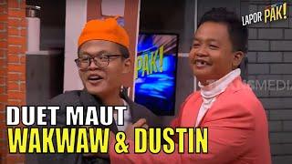 Duet Dustin & Sony Wakwaw Bikin Pasukin Emosi Lepas Kendali  LAPOR PAK 100622 Part 6