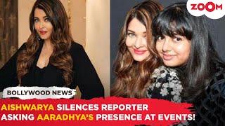 Aishwarya Rais STRONG reply to the reporter asking why Aaradhya is with her at every event