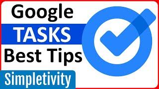 7 Google Tasks Tips You Need to Know Right Now