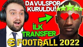 MERHABA EFOOTBALL 2022  DAVULSPOR KURULDU TOP AÇILIMI PES 2022