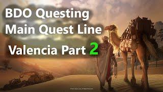 BDO Questing Main Quest Line Valencia Part 2
