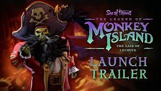 Sea of Thieves The Legend of Monkey Island - The Lair of LeChuck Launch Trailer