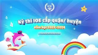 Kỳ thi IOE cấp quận huyện năm học 2023-2024