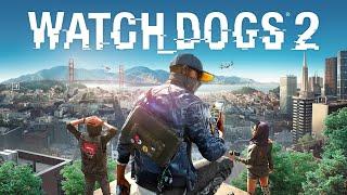 Watch Dogs 2 Full Walkthrough Full Game Walkthrough - No Commentary 4K