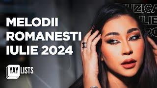 Melodii Romanesti Iulie 2024  TOP 40 Colaj Muzica Romaneasca Radio 2024