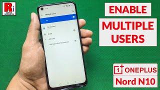 How to Enable and Use Multiple Users in OnePlus Nord N10  How to Activate Guest Account