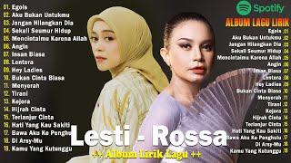 Lesti &Rossa Album + Lirik Lagu Enak Didengar Saat Santai dan Kerja 2024 - Egois Aku Bukan Untukmu