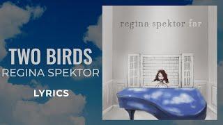 Regina Spektor - Two Birds LYRICS Two birds on a wire TikTok Song