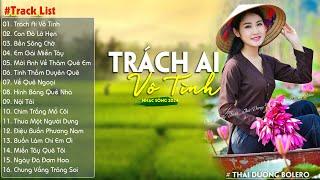 Trách Ai Vô Tình Con Đò Lỡ Hẹn-LK Nhạc Sống Dân Ca Quê Hương Miền Tây Chọn Lọc 2024 Say Mê Con Tim