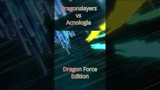 Fairy Tail Dragonslayers Vs Acnologia Dragon Force Edition