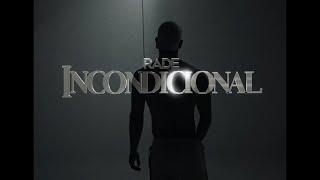 RADE - INCONDICIONAL 