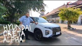 Andalkan Inner Beauty  First Drive Hyundai CRETA Alpha 2024  CintamobilTV