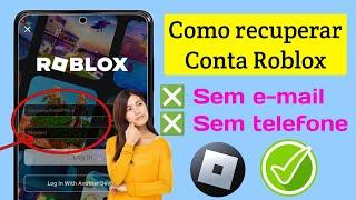 Como recuperar uma conta Roblox sem e-mail ou número de telefone e senha Novo Mathod 2024।