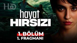 Hayat Hırsızı 1. Bölüm Fragmanı