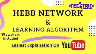 What is Hebb Rule & its Learning Algorithm with Flowchart  Tec4Tric