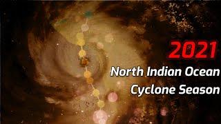 2021 North Indian Ocean Cyclone Season Animation