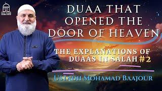 Duaa that opened the doors of heaven  Explanations of Duaas in SALAT # 2  Ustadh Mohamad Baajour