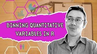 Binning quantitative variables in R