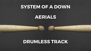 System of a Down - Aerials drumless