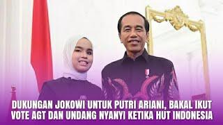 Dukungan Jokowi untuk Putri Ariani Bakal Ikut Vote AGT dan Undang Nyanyi ketika HUT Indonesia