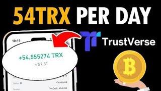 Make free TRX Tron for free with Trustverse. How to make money online.
