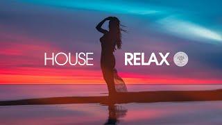House Relax 2019 New & Best Deep House Music  Chill Out Mix #25