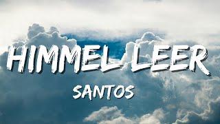 SANTOS - Himmel Leer Lyrics