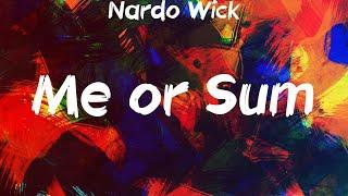 Nardo Wick - Me or Sum feat. Future & Lil Baby Lyrics