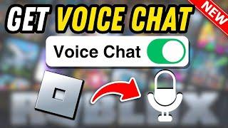 How To Get Voice Chat On Roblox 2024  Full Guide