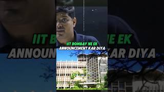 IIT Bombays New Announcement IIT Motivation status  IIT Status #shorts #iitbombay