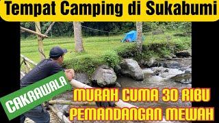 TEMPAT camping PALING hits  DI SUKABUMI ‼️ Camping Ground Cakrawala View SUngai dekat Kota sukabumi