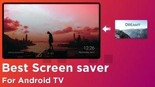 Best Screen saver For Android TV  Mi Box  Mi TV Stick