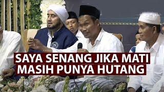 Ngaji Gus Baha - Saya Senang Jika Mati Masih Punya Hutang