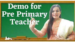 How to give Demo for Teacher Job  Demo for Pre Primary Teacher  Demo for Teaching Job