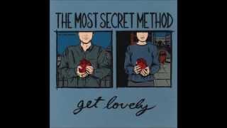 The Most Secret Method - Get Lovely Slowdime Records #15 1998 Full Album