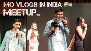 Mo Vlogs in India  Meetup 