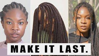 HOW TO MAKE YOUR PROTECTIVE STYLES LAST LONGER & STAY NEAT Box Braids Cornrows Twists Crochet Weave