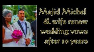 Majid Michel and wife Virna Michel renew wedding vows  GhanaGist TV