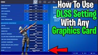 NO CLICKBAIT Fortnite How To Use DLSS Setting On Any Graphics Card *HUGE FPS BOOST* SEASON 5