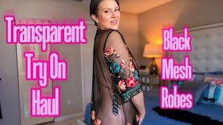4K TRANSPARENT Black Sheer ROBES Try on Haul  Curious   Carly  Try Ons