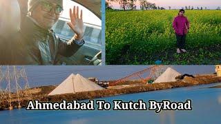 Ahmedabad To Rann Of Kutch By Road Journey  Kutch Road Trip With Family  Episode1 Vlog 151