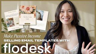 Make Passive Income selling Email Templates with Flodesk  Amazing New Feature 