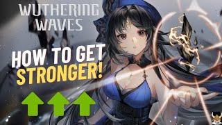 Wuthering Waves How to get stronger on all characters CHARACTER POWER EXPLAINED