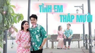 Tình Em Tháp Mười - Hồng Loan ft Linh Tý Official MV